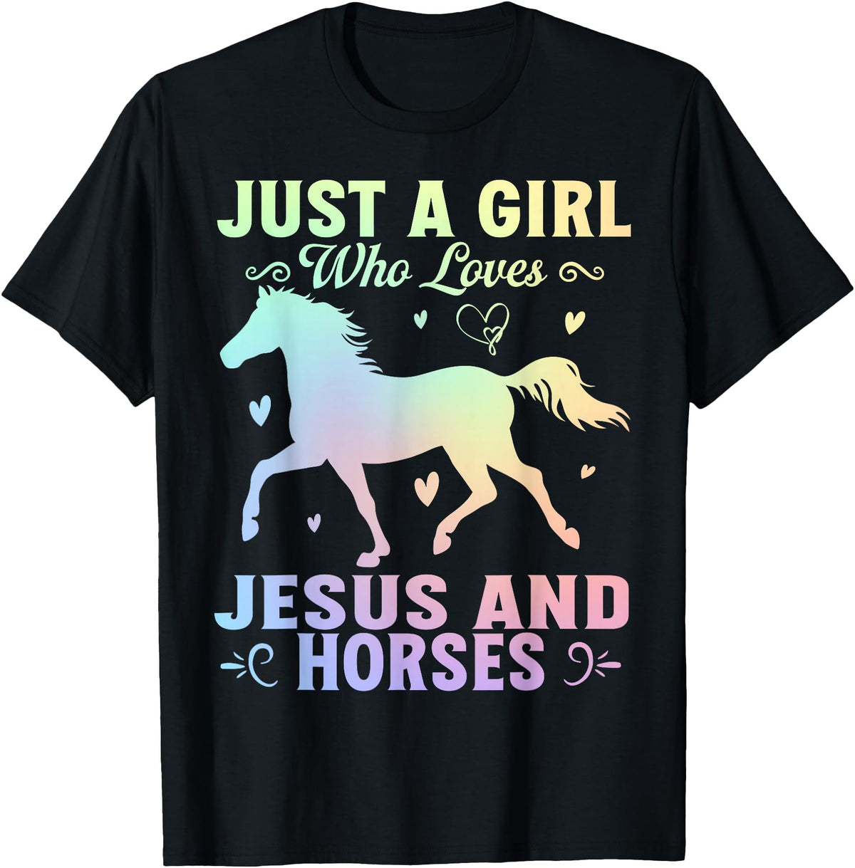 Jesus and Horses Christian Religious. Just A Girl Who Loves Jesus And Horses T-Shirt - Black
