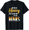 Bear Community - Schwule Bären CSD Dip me in Honey - CSD Gay Bears T-Shirt - Black