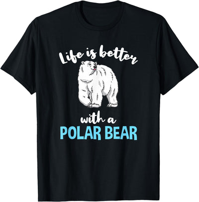 Hiking Lover Design Life is Better with A Polar Bear T-Shirt
