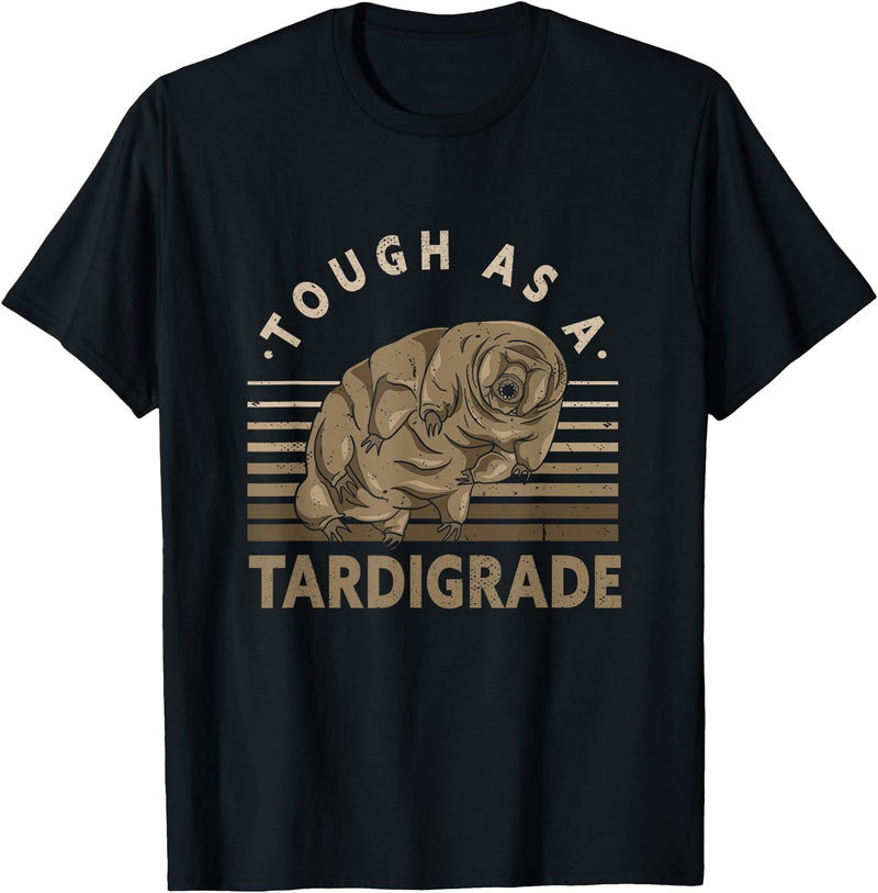 Water Bear Microbiology Enthusiasts Apparel & Co. Waterbear Design For Tardigrade Lover - Tough As Tardigrade T-Shirt - Black