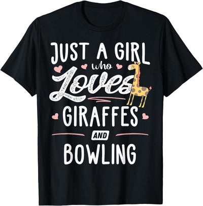 Just A Girl Who Loves Giraffes and Bowling Giraffe Gift T-Shirt