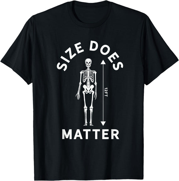 12ft Skelly Club Size Does Matter Halloween 12 Foot Skeleton T-Shirt - Black