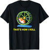 Hamster This is How I Roll Hamster Wheel Shirt Gift T-Shirt - Black