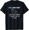 It's A Moo Point, Like A Cow's Opinion, Gag Gifts It's A Moo Point, Like A Cow's Opinion, Funny, Jokes T-Shirt - Black