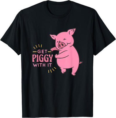 Funny and Cute Pig Saying for Kids and Adults T-Shirt