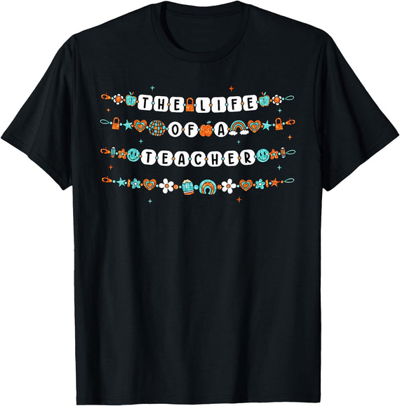 Halloween Teacher Custom The Life of a Teacher, Teacher Bracelets Elementary School T-Shirt - Black