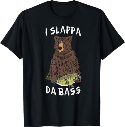 I SLAPPA DA BASS (Bear Playing Bass) T-Shirt