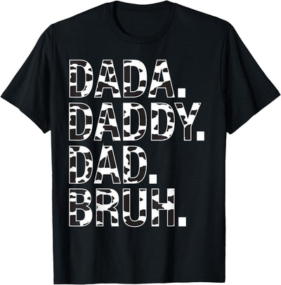 Dad Cow Print Father's Day Dad Dada Daddy Bruh Papa Cow T-Shirt