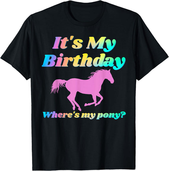 It's My Birthday Horse Lover Adult Funny Party Happy Gift T-Shirt - Black