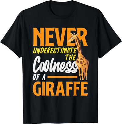Never Underestimate The Coolness of A Giraffe Funny T-Shirt