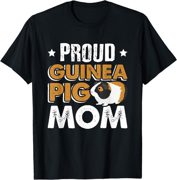 Proud Guinea Pig Mom TeeActivity Funny Guinea Pig Gift Tee Proud Guinea Pig Mom T-Shirt - Black