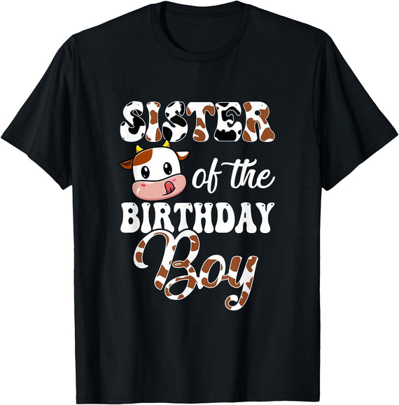 Love Family Matching Sister Of The Birthday Boy Cow Farm 1St Birthday Boy T-Shirt - Black