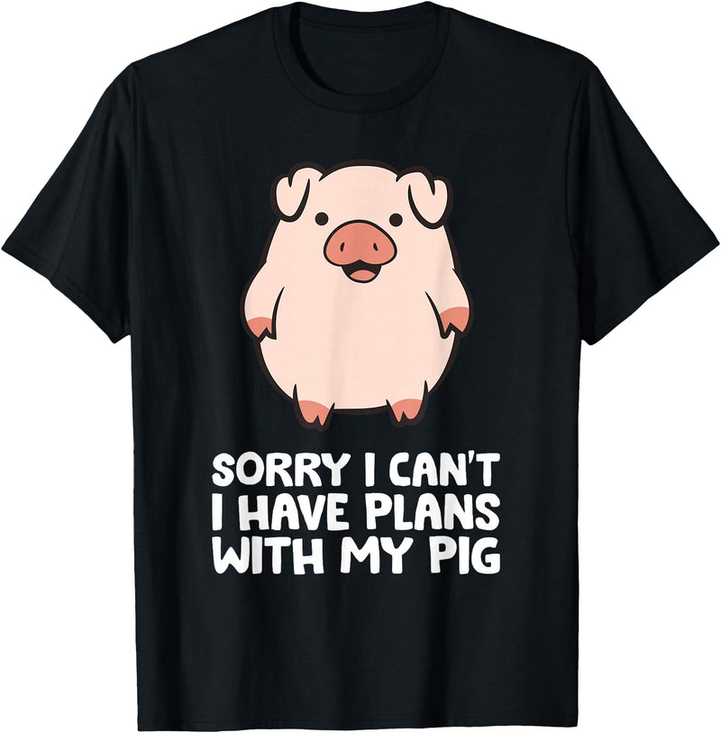 Pig Lover and Pig Farmer Gifts And Tees Pig Owner Pig Farmer Sorry I Can't I Have Plans With My Pig T-Shirt - Black