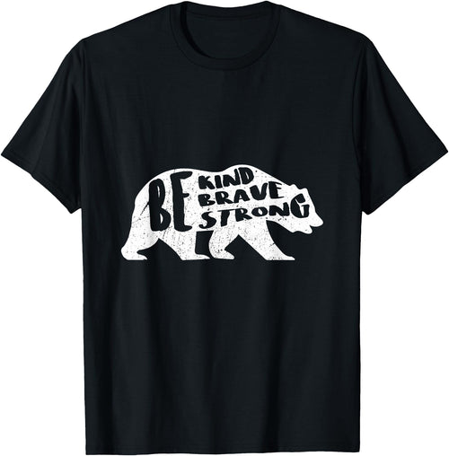 Be Kind, Brave, Strong Bear T shirt Be Kind, Brave, Strong - Vintage Bear T-shirt T-Shirt - Black