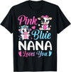 Cow Baby Shower Announcement Family Matching Tees Pink Or Blue Nana Loves You Cow Gender Reveal Family T-Shirt - Black