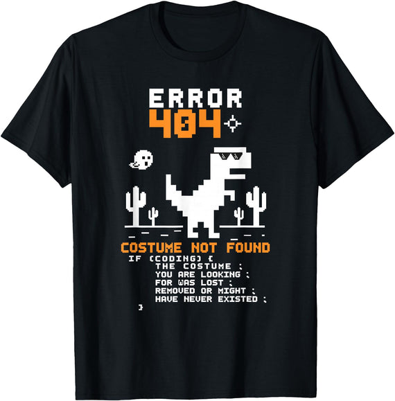 Funny Halloween Error 404 Costume Not Found Error 404 Costume Not Found Halloween Coding Programmer Geek T-Shirt - Black