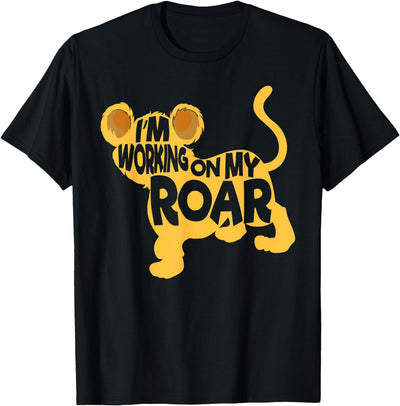 I'm Working On My Roar Lion Whisperer Safari Wildlife Animal T-Shirt