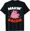 Makin' Bacon Lover Piggy Pig Design T-Shirt - Black
