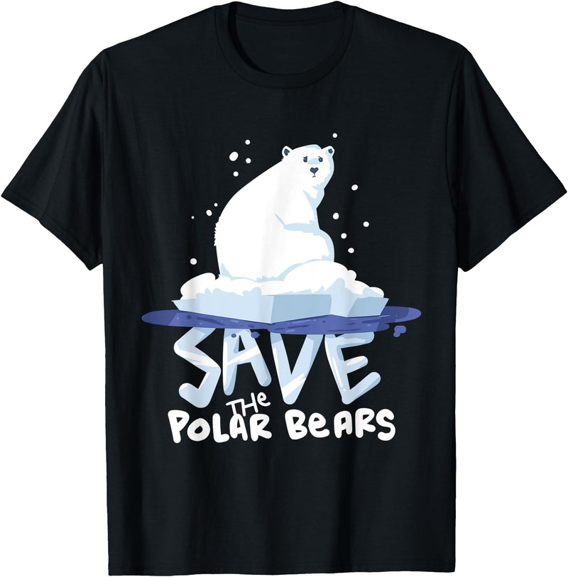 Polar Bears T-Shirts Tee Save The Polar Bears T-Shirt Save Animals Shirt Gift. T-Shirt - Black