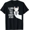 BDAZ Llama Tell You About Jesus Funny Christian Bible Gospel T-Shirt - Black