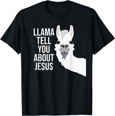 BDAZ Llama Tell You About Jesus Funny Christian Bible Gospel T-Shirt
