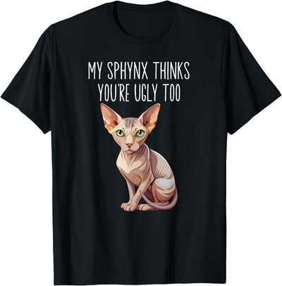 Sphynx Dad Sphynx Cat Mom Funny Sphynx Cat Funny Sphynx Cat Owner Sphynx Lover T-Shirt
