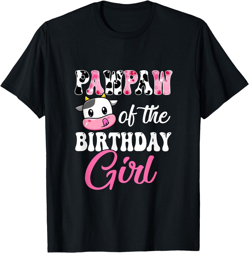 Vintage Retro Birthday Pawpaw Of The Birthday Girl Farm Cow 1St Birthday Girl T-Shirt - Black