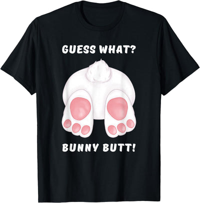 Guess What Bunny Butt Rear View T-Shirt