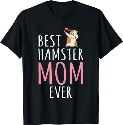 Best Hamster Mom Cute Hamster Owner T-Shirt