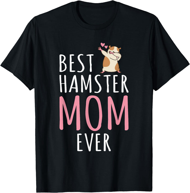 Best Hamster Mom Cute Hamster Owner T-Shirt - Black