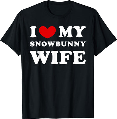 I Love My Snowbunny Wife T-Shirt