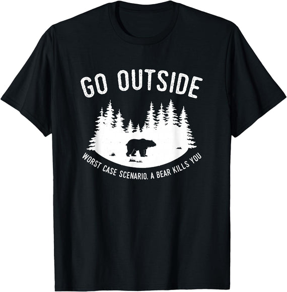 Explore Tees Go Outside Worst Case Scenario A Bear Kills You Explorer Tee T-Shirt - Black