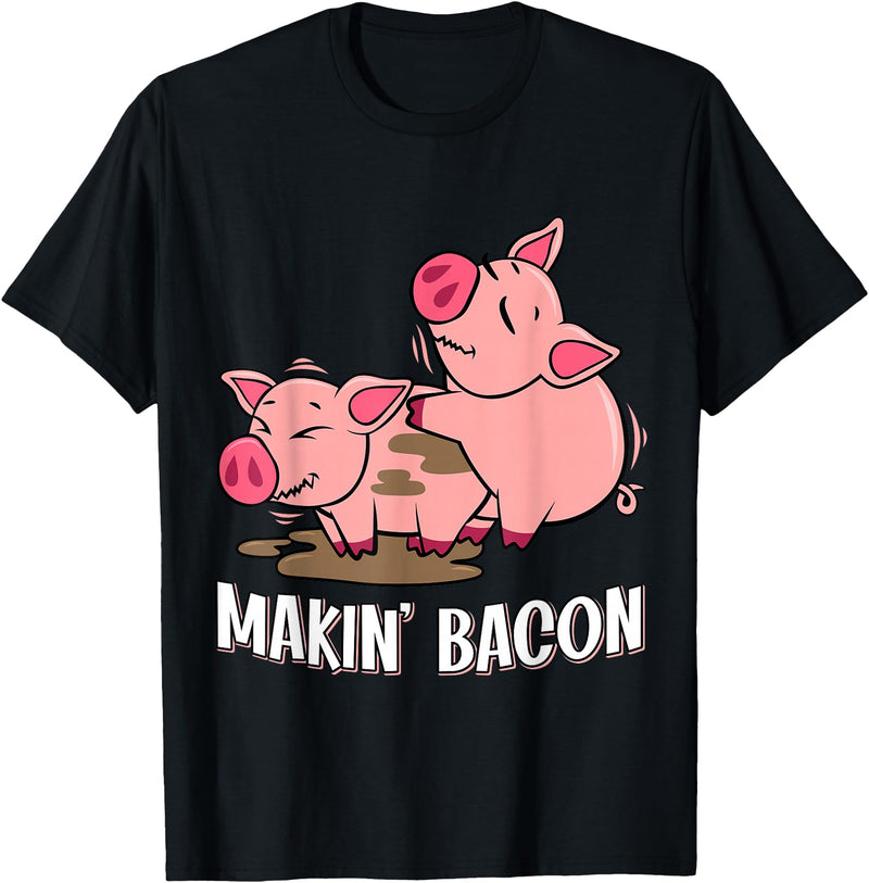 Funny sayings Farmers organic Farmers Animals Makin` Bacon Pig Bacon Farmer T-Shirt - Black