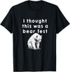 Best Beer Fest Humor Funny Beer Fest 'I thought this was a bear fest' T-Shirt - Black