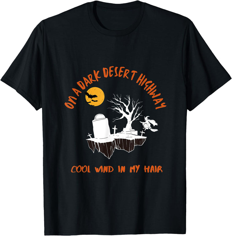 LITSHOGEN On A Dark Desert Highways - Riding Witch Halloween Day T-Shirt - Black