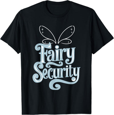 Fairy Security Halloween Costume Daugther Dad Fairy Security Black T-Shirt - Unisex Adult, Small, Short Sleeve, Fun, Playful, Polyester 100%, Imported, Machine Wash