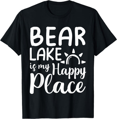 Bear Lake Is My Happy Place - Camping Nature Outdoor Lake T-Shirt