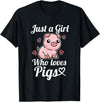 Süßes Baby Schwein Geschenk für Mädchen und Frauen Just A Girl Who Loves Pigs Funny Pig Costume T-Shirt - Black