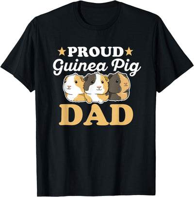 Proud Guinea Pig Dad Quote for your T-Shirt