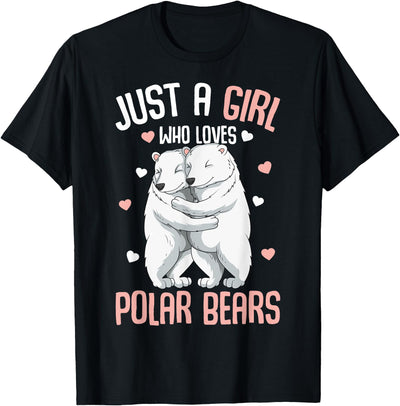Funny Polar Bear Lover Apparel & Gift Ideas Just A Girl Who Loves Polar Bears Kids Girls T-Shirt