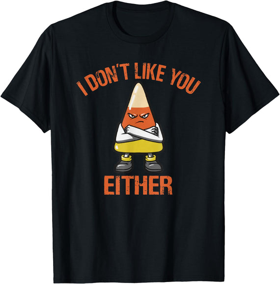 i don't like you either candy corn shirt i don't like you either candy corn T-Shirt - Black