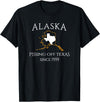Alaska Bigger Than Texas Shirts Alaska Pissing Off Texas Since 1959 Size State T-Shirt T-Shirt - Black