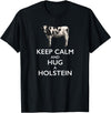 Holstein Lover Tees Keep Calm and Hug a Holstein For Cow Lovers T-Shirt - Black