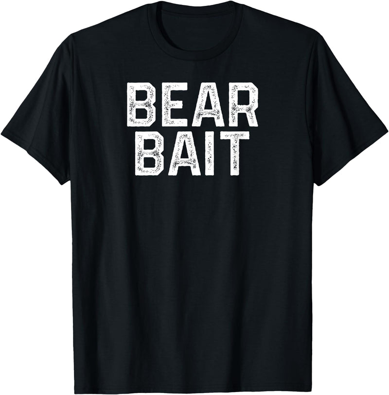 Gay BEAR BAIT Gay Merch LGBTQ Pride Gay Club BEAR BAIT Gay Merch LGBTQ Pride T-Shirt - Black