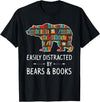 Cool Wild Bear Animal Funny Hunting Gift Designs Easily Distracted By Bears & Books Lover Gift Mammal Animal T-Shirt - Black
