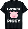 Adorable Fat Animals Tees I Love My Piggy - Funny Pet Pig Lover Cute T-Shirt T-Shirt - Black