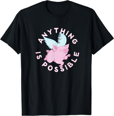 Womens, Pigs Fly, cute and funny ALL THINGS ARE POSSIBLE T-Shirt