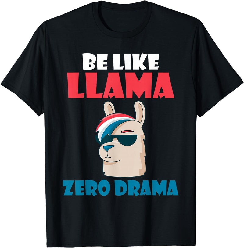 LLama Gifts & Accessories Be like Llama zero Drama Alpaca Llama T-Shirt - Black
