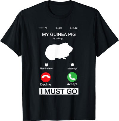 My Guinea Pig is Calling and I Must Go Phone Screen Pun T-Shirt