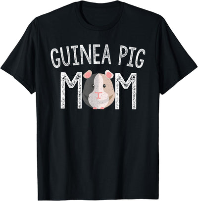 Guinea Pig Mom Lover Gifts Mama Mother T-Shirt